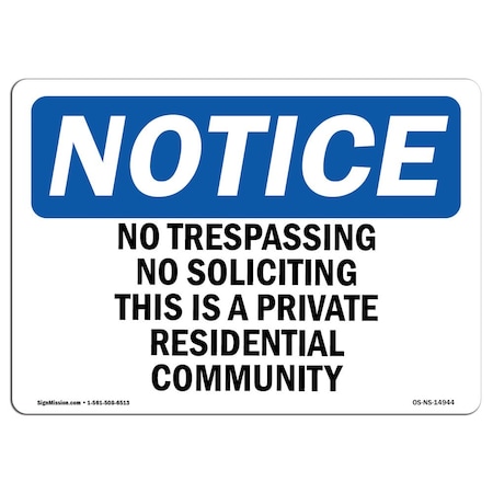 Signmission Sign, 12" H, 18" W, Rigid Plastic, No Trespassing No Soliciting This Is A Private Sign, Landscape OS-NS-P-1218-L-14944